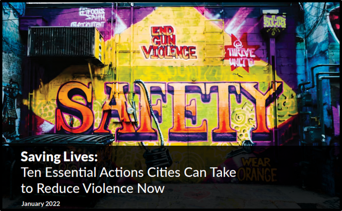Saving Lives Ten Essential Actions Cities Can Take to Reduce Violence